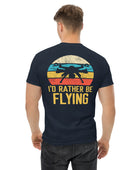 I'd Rather Be Flying - Funny Drone Tee