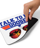 Talk To Me Goose - Sunglasses - Mouse pad
