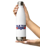 Talk To Me Goose Logo Stainless Steel Water Bottle