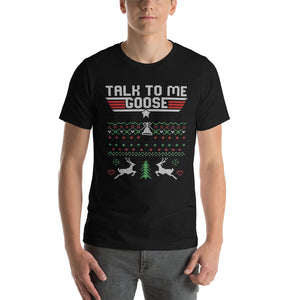 Talk To Me Goose Ugly Xmas T-shirt